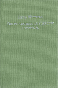 Det provisoriska rättsskyddet i tvistemål. Bok 4